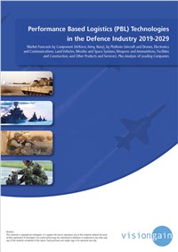 Performance Based Logistics (PBL) Technologies in the Defence Industry 2019-2029