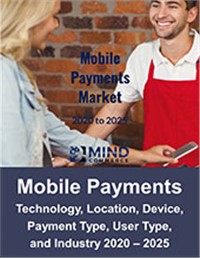 Mobile Payments Market and Industry Verticals 2020 – 2025