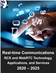 Market Research - Real-time Communications Market: Rich Communications Services (RCS) and Web Real-time Communications (WebRTC) Technology, Applications, and Services 2020 – 2025