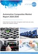 Automotive Composites Market Report 2020-2030