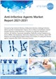 Market Research - Anti-Infective Agents Market Report 2021-2031