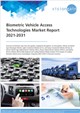 Market Research - Biometric Vehicle Access Technologies Market Report 2021-2031