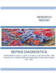 Market Research - SEPSIS DIAGNOSTICS.  Global Markets - Market Analysis and Forecasts 2022 - 2026