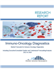 Market Research - Market Forecasts for Immuno-Oncology Diagnostics. Including Executive/Consultant Guides and Customized Forecasting/Analysis.  2022 to 2026