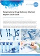 Respiratory Drug Delivery Market Report 2024-2034